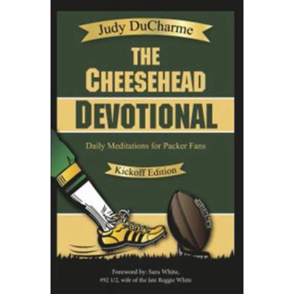 Pre-Owned The Cheesehead Devotional: Daily Meditations for Packer Fans (Paperback) 1938499239 9781938499234
