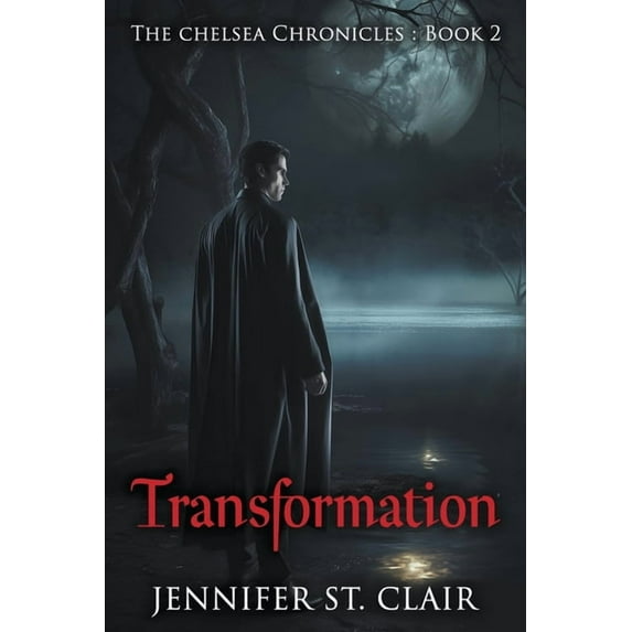 The Chelsea Chronicles Transformation, Book 2, (Paperback)