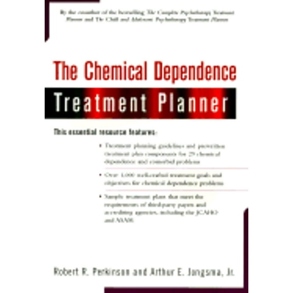 Pre-Owned The Chemical Dependence Treatment Planner with Ts Upgrade (Paperback) by Dr. Robert R Perkinson, Arthur E Jongsma