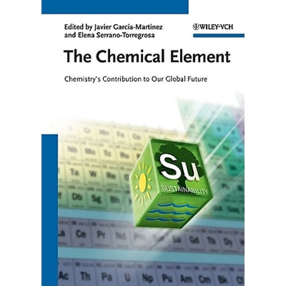 Pre-Owned The Chemical Element : Chemistry's Contribution to Our Global Future (Hardcover) 9783527328802