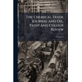 thumbnail image 1 of The Chemical Trade Journal and Oil, Paint and Colour Review; Volume 12 (Paperback), 1 of 1