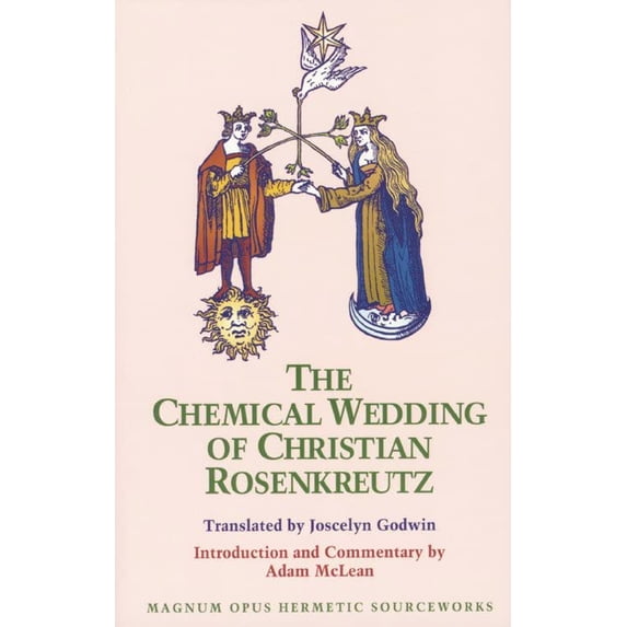Pre-Owned The Chemical Wedding of Christian Rosenkreutz (Paperback) by Joscelyn Godwin