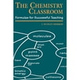 thumbnail image 1 of Pre-Owned The Chemistry Classroom: Formulas for Successful Teaching (Hardcover) 0841232989 9780841232983, 1 of 1