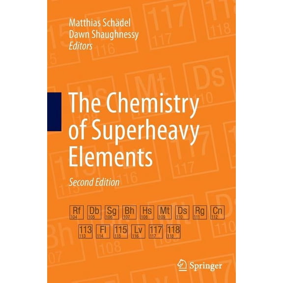 The Chemistry of Superheavy Elements, (Paperback)