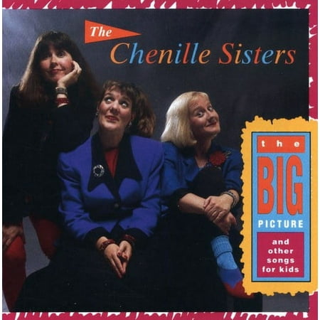 The Chenille Sisters - Big Picture & Other Kids Songs - Music & Performance - CD