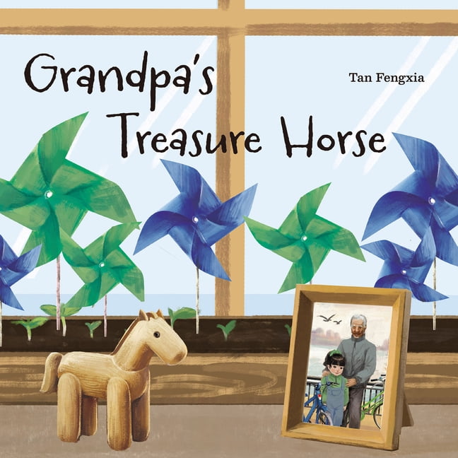The Cherished Tales Collection Grandpa's Treasure Horse: A Story of Love, Loss, and Letting Go, (Hardcover)