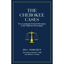 Pre-Owned The Cherokee Cases: Two Landmark Federal Decisions in the Fight for Sovereignty (Paperback) 0806136065 9780806136066