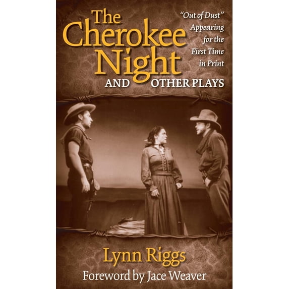 The Cherokee Night and Other Plays, (Paperback)