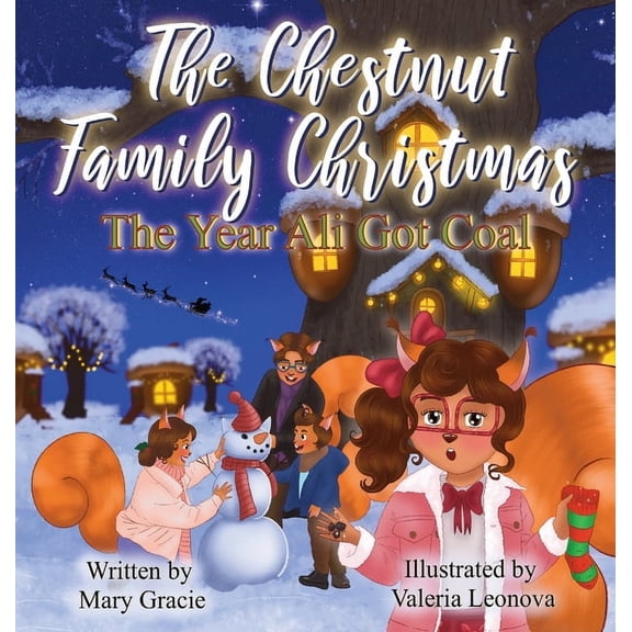 The Chestnut Family Christmas: The Year Ali Got Coal: The Year Ali Got Coal, (Hardcover)