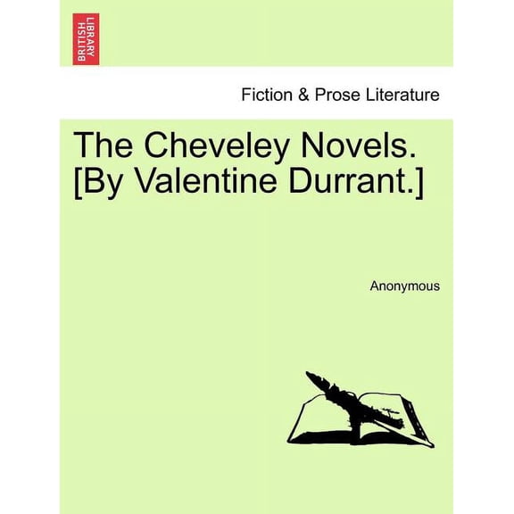 The Cheveley Novels. [By Valentine Durrant.] (Paperback)