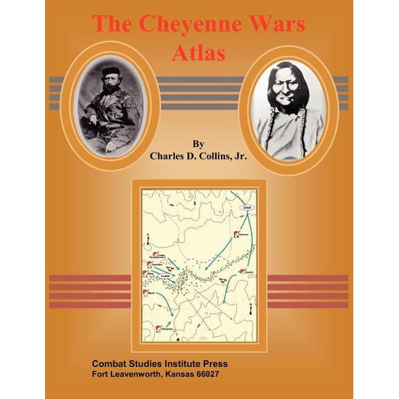 The Cheyenne Wars Atlas (Paperback)