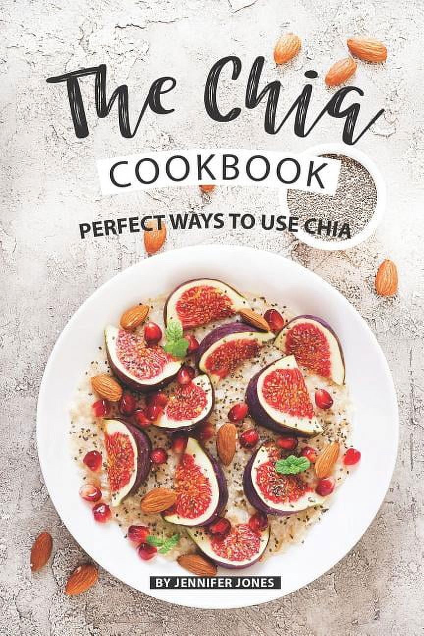 The Chia Cookbook (Paperback)