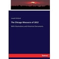 thumbnail image 1 of The Chicago Massacre of 1812: With Illustrations and Historical Documents, (Paperback), 1 of 1