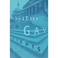 thumbnail image 1 of The Chicago Series on Sexuality, History, and Society: The Politics of Gay Rights (Hardcover), 1 of 1