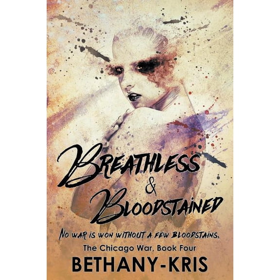 The Chicago War: Breathless & Bloodstained (Series #4) (Paperback)