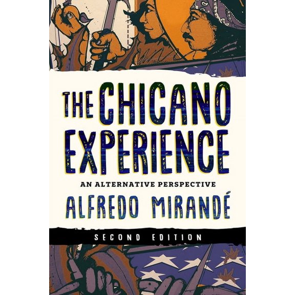 The Chicano Experience: An Alternative Perspective, (Paperback)