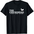 thumbnail image 1 of The Chicken Dad T-Shirt Pet Lover Father's Day Gift Tee Cute, 1 of 3