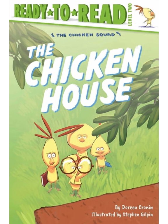 Chicken Squad The Chicken House: Ready-To-Read Level 2, (Paperback)