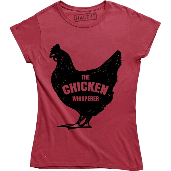 The Chicken Whisperer Farm Animal Chicken Lover Graphic Womens T-Shirt