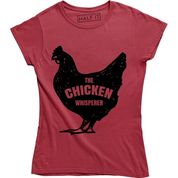 The Chicken Whisperer Farm Animal Chicken Lover Graphic Womens T-Shirt