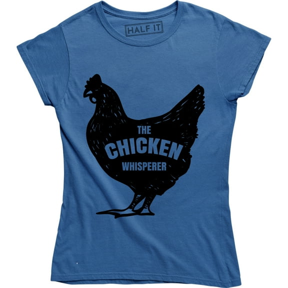 The Chicken Whisperer Farm Animal Chicken Lover Graphic Womens T-Shirt