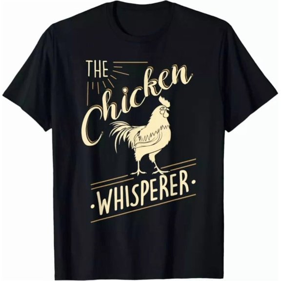 The Chicken Whisperer Funny Chicken Lover Farming Gift Tees S-3XL