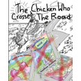thumbnail image 1 of The Chicken Who Crossed the Road, (Paperback), 1 of 1