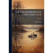 The Chickenborough Chit-chat Club; Volume 3 Paperback