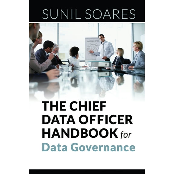 The Chief Data Officer Handbook for Data Governance (Paperback)