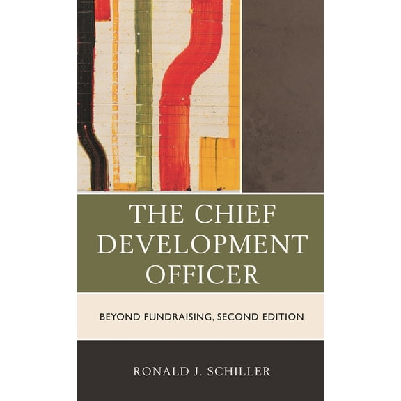 The Chief Development Officer: Beyond Fundraising, (Paperback)