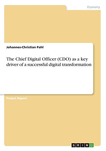 The Chief Digital Officer (Cdo) As A Key Driver Of A Successful Digital ...