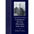 thumbnail image 1 of Pre-Owned Chief Justiceship of Charles Evans Hughes, 1930-1941 (Hardcover) 1570036799 9781570036798, 1 of 1