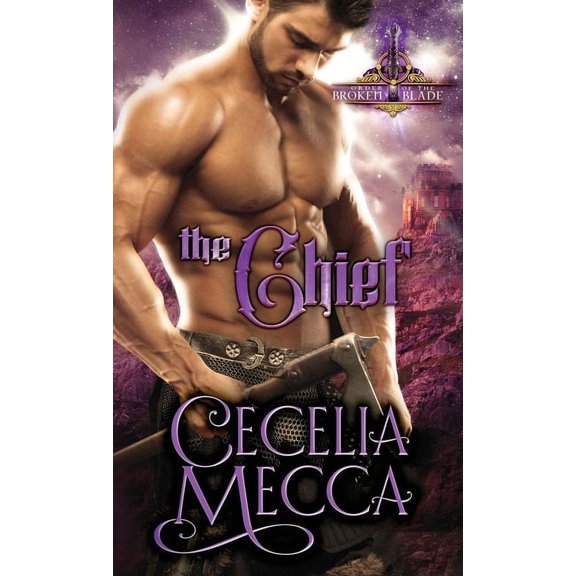 Order of the Broken Blade The Chief: Order of the Broken Blade, Book 5, (Paperback)
