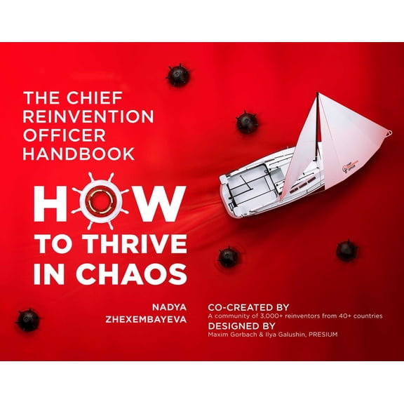 The Chief Reinvention Officer Handbook: How to Thrive in Chaos, (Paperback)