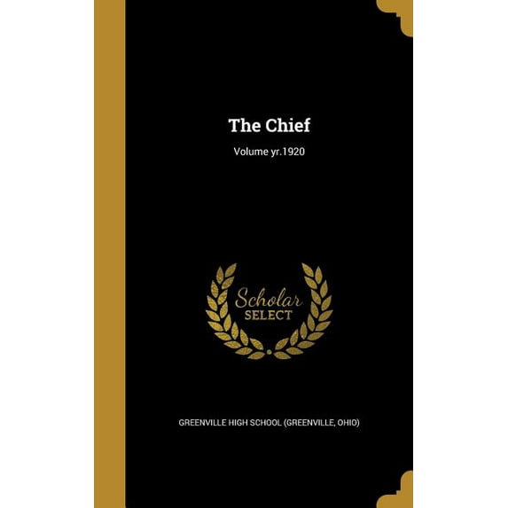 The Chief; Volume yr.1920 (Hardcover)