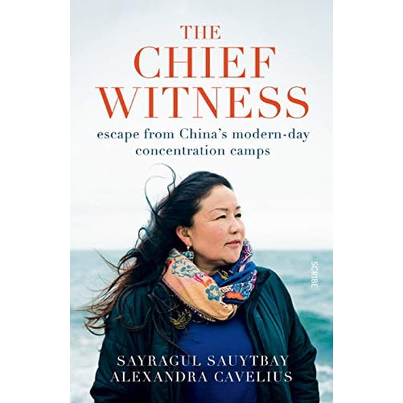 Pre-Owned The Chief Witness: Escape from China's Modern-Day Concentration Camps (Paperback) 1950354520 9781950354528
