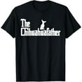 thumbnail image 1 of The ChihuahuaFather Funny Chihuahua Dad Men Dog Lover Gifts T-Shirt men and women can wear, black, white, gifts, 1 of 4