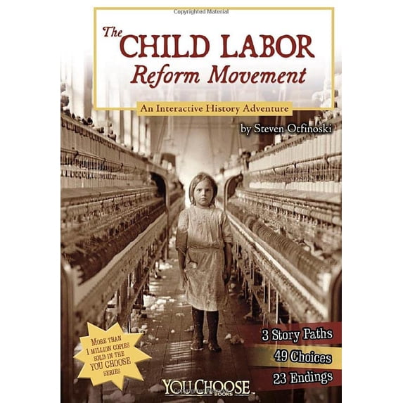 Pre-Owned The Child Labor Reform Movement: An Interactive History Adventure (Hardcover) 1476502552 9781476502557