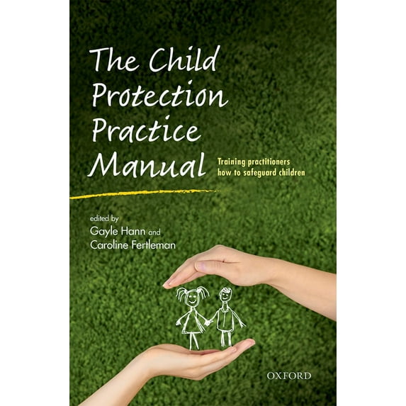 The Child Protection Practice Manual, (Paperback)