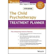 DAVID J BERGHUIS; L MARK PETERSON; WILLIAM P MCINNIS The Child Psychotherapy Treatment Planner : Includes Dsm-5 Updates