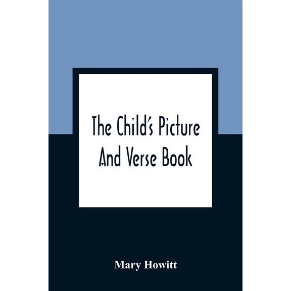 The Child'S Picture And Verse Book: Commonly Called Otto Speckter'S Fable Book, With The Original German And With French, (Paperback)