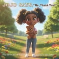 thumbnail image 1 of The Child Safety Book Package JoJo Says, No, Thank You!: A Child's Guide to Body Boundaries, Feelings, and Speaking Up, (Paperback), 1 of 1