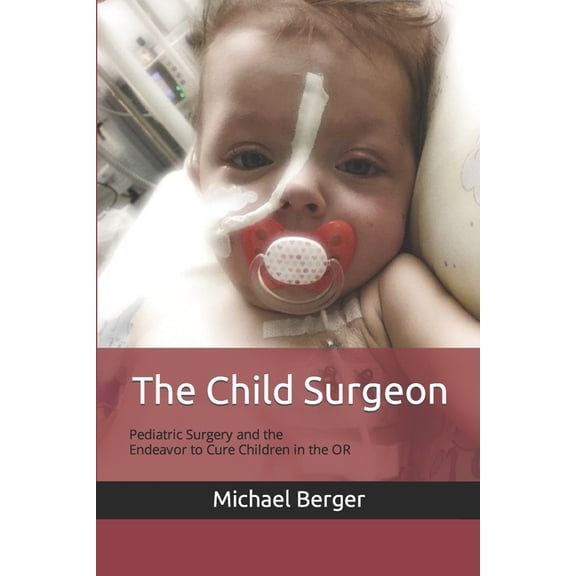 The Child Surgeon (Paperback)