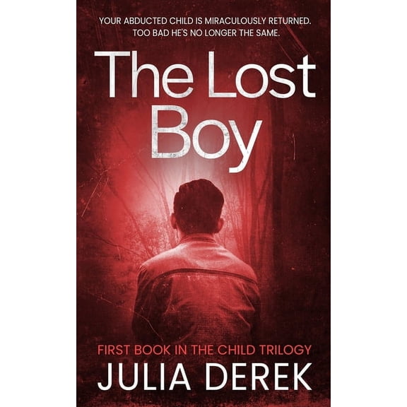 The Child Trilogy The Lost Boy, Book 1, (Paperback)