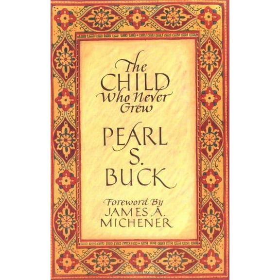 Pre-Owned The Child Who Never Grew (Paperback) 0933149492 9780933149496