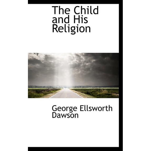 The Child and His Religion Hardcover