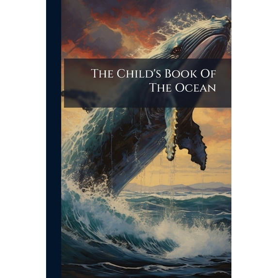 The Child's Book Of The Ocean (Paperback)
