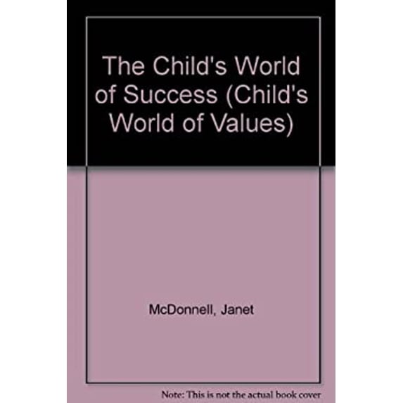 Pre-Owned The Childs World of Success The Childs World of Values Library Binding Janet McDonnell