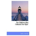 thumbnail image 1 of The Children Who Followed the Piper (Hardcover), 1 of 1
