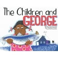 thumbnail image 1 of The Children and George, (Paperback), 1 of 1